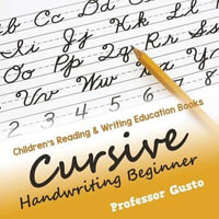 Cursive Handwriting Beginner : Children's Reading & Writing Education Books - Gusto