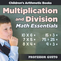 Multiplication and Division Math Essentials Children's Arithmetic Books - Gusto