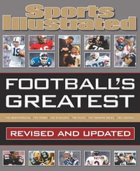 Sports Illustrated Football's Greatest : Revised and Updated - Sports Illustrated