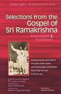 Selections from the Gospel of Sri Ramakrishna : Translated by - Swami Nikhilananda