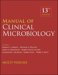 Manual of Clinical Microbiology, 4 Volume Set : ASM Books - Karen C. Carroll