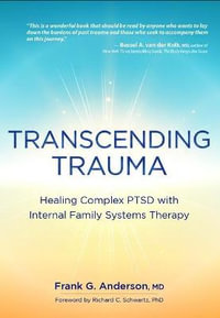 Transcending Trauma : Healing Complex PTSD With Internal Family Systems - Frank Anderson