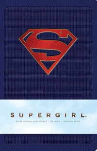 Supergirl Hardcover Ruled Journal : Comics - Insight Editions