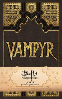 Buffy the Vampire Slayer Vampyr Hardcover Ruled Journal : 90's Classics - Insight Editions