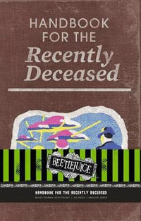 Beetlejuice: Handbook for the Recently Deceased - Ruled Journal : Hardcover - Insight Editions