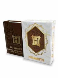 Harry Potter : Hogwarts School of Witchcraft and Wizardry (Tiny Book) - Jody Revenson