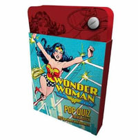 DC Comics : Wonder Woman Pop Quiz Trivia Deck - Darcy Reed