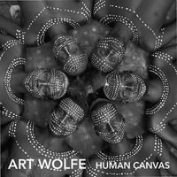 Human Canvas - Art Wolfe