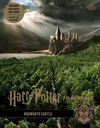 Harry Potter: Film Vault: Volume 6 : Hogwarts Castle - Jody Revenson