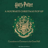 Harry Potter: A Hogwarts Christmas Pop-Up Advent Calendar - Insight Editions