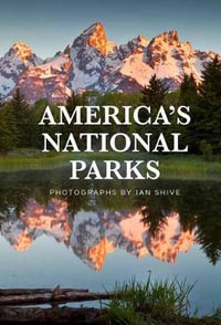 America's National Parks (Mini Book) : Mini Book - Ian Shive