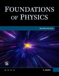 Foundations of Physics: 2nd Edition - Steve Adams