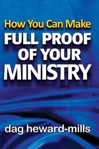 How You Can Make Full Proof of Your Ministry - Dag Heward-Mills