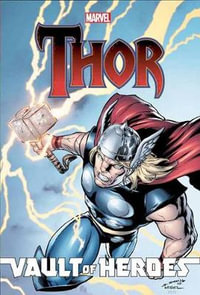 Marvel Vault of Heroes Thor : Thor - Louise Simonson