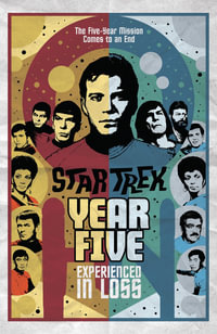 Star Trek Year Five - Experienced in Loss : Book 4 - Brandon Easton