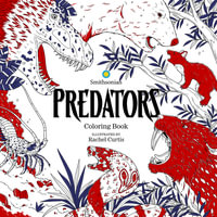 Predators : A Smithsonian Coloring Book - Smithsonian Institution