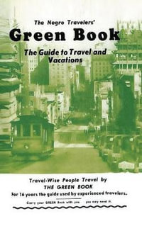 The Negro Travelers' Green Book : 1954 Facsimile Edition - Victor H. Green