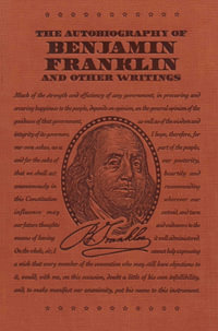 The Autobiography of Benjamin Franklin and Other Writings : Word Cloud Classics - Benjamin Franklin