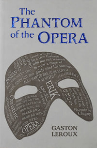 The Phantom of the Opera : Word Cloud Classics - Gaston Leroux