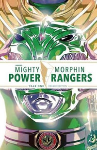 Mighty Morphin Power Rangers Year One Deluxe : Deluxe - Kyle Higgins