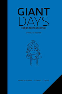 Giant Days Not On The Test Edition Vol. 2 : Not on the Test Edition Vol. 2 - John Allison