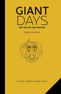 Giant Days Not On The Test Edition Vol. 3 : Not on the Test - John Allison