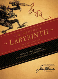 Jim Henson's Labyrinth : The Novelization - Jim Henson