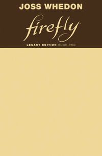 Firefly : Legacy Edition Book Two - Joss Whedon