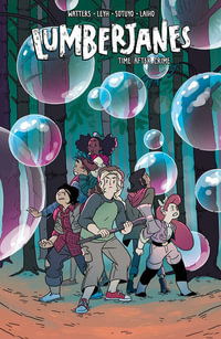 Lumberjanes, Vol. 11 : The After Crime - Shannon Watters