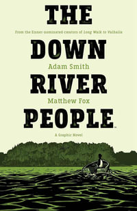 The Down River People OGN HC - Adam Smith