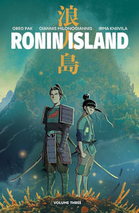 Ronin Island Vol. 3 : Ronin Island - Greg Pak