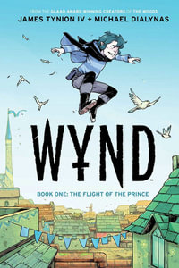 Wynd Book One : Flight of the Prince - James Tynion IV