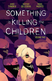 Something is Killing the Children Vol. 2 : Something is Killing the Children - James Tynion IV