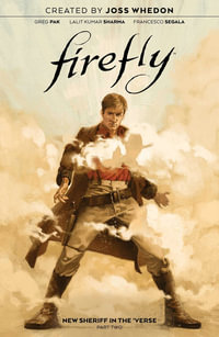 Firefly : New Sheriff in the 'Verse Vol. 2 - Greg Pak