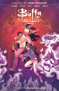 Buffy the Vampire Slayer Vol. 10 SC : Buffy the Vampire Slayer - Jeremy Lambert