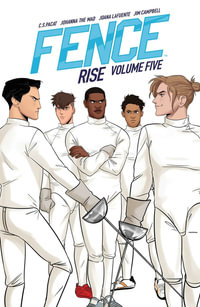 Fence Vol. 5 : Rise - C. S. Pacat