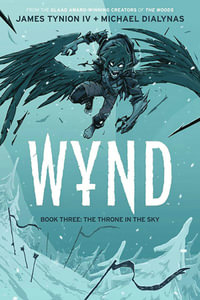 Wynd Book Three : The Throne in the Sky - James Tynion IV