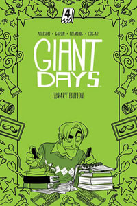 Giant Days Library Edition Vol. 4 : Giant Days - John Allison