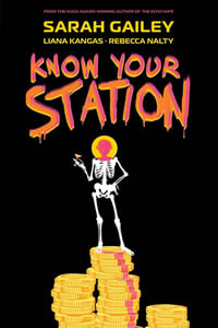 Know Your Station : Know Your Station - Sarah Gailey