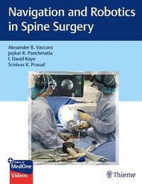 Navigation and Robotics in Spine Surgery - Alexander R. Vaccaro