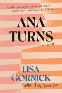 Ana Turns - Lisa Gornick