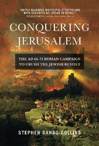 Conquering Jerusalem - Stephen Dando-Collins