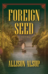 Foreign Seed - Allison Alsup