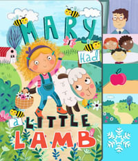 Mary Had a Little Lamb : Nursery Rhyme Board Books - Constanza Basaluzzo