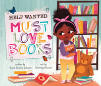 Help Wanted, Must Love Books - Janet Sumner Johnson