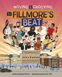 Moving and Grooving to Fillmore's Beat - Rachel Werner