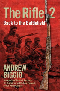 The Rifle 2 : Back to the Battlefield - Andrew Biggio