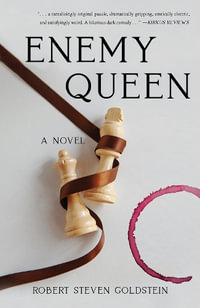 Enemy Queen : A Novel - Robert Steven Goldstein