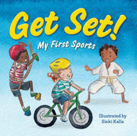 Get Set! : My First Sports - Laura Baker