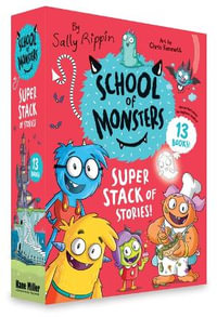 School of Monsters Super Stack of Stories! : School of Monsters - Sally Rippin